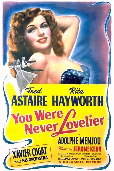  فیلم You Were Never Lovelier 1942
