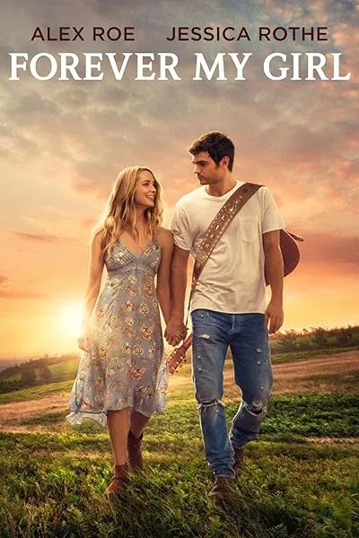  فیلم Forever My Girl 2018