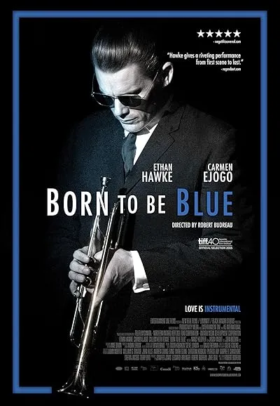  فیلم Born to Be Blue 2015