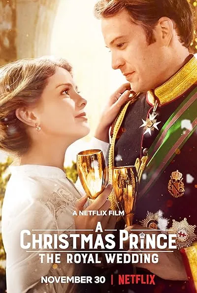  فیلم A Christmas Prince: The Royal Wedding 2018