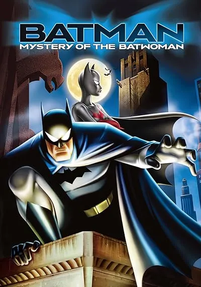  انیمیشن Batman: Mystery of the Batwoman 2003