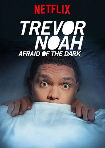  استندآپ کمدی Trevor Noah: Afraid of the Dark 2017