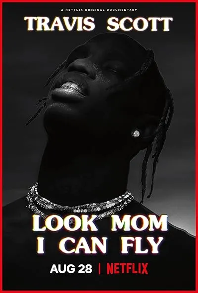  مستند Travis Scott: Look Mom I Can Fly 2019