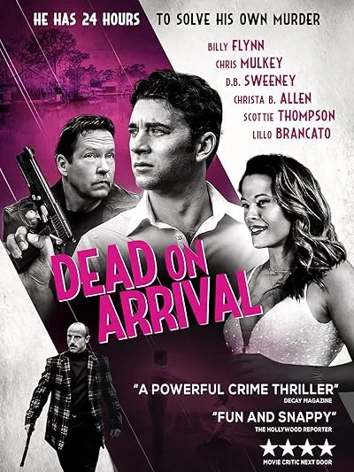  فیلم Dead on Arrival 2017