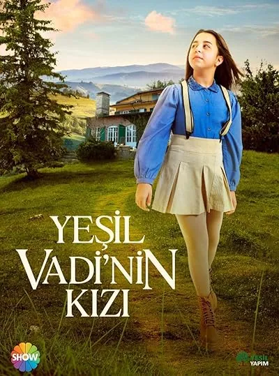 سریال ترکی Yeşil Vadi'nin Kızı