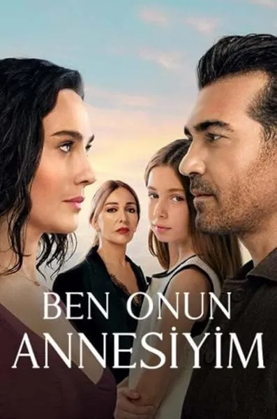 Ben Onun Annesiyim