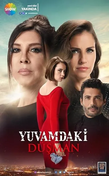 سریال ترکی Yuvamdaki Düşman