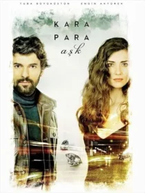 سریال ترکی Kara Para Aşk