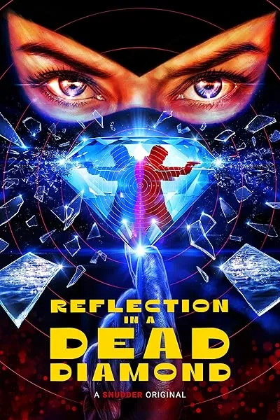  فیلم Reflection in a Dead Diamond 2025