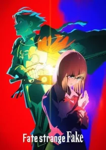  انیمه Fate/strange Fake
