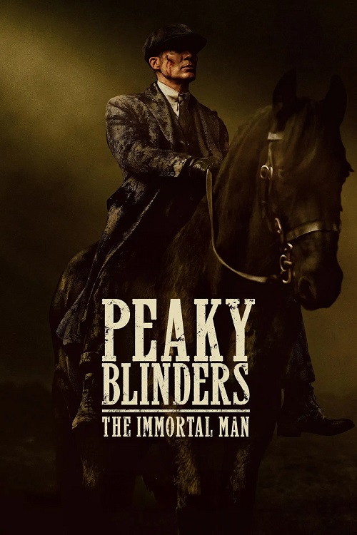 فیلم Peaky Blinders: The Immortal Man 2026