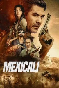 فیلم Mexicali 2026