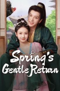 سریال 2025 Spring's Gentle Return