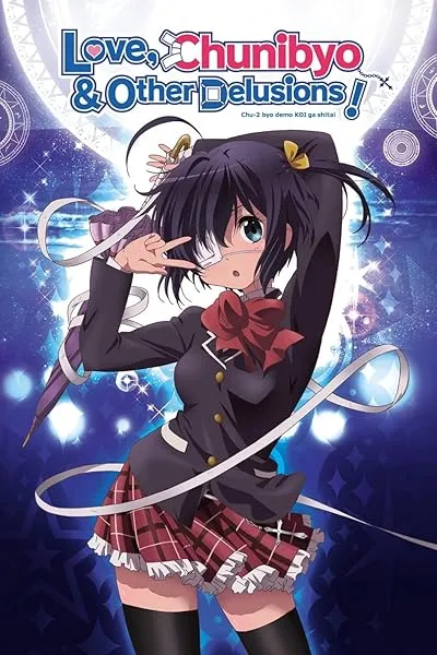 انیمه Love, Chunibyo & Other Delusions