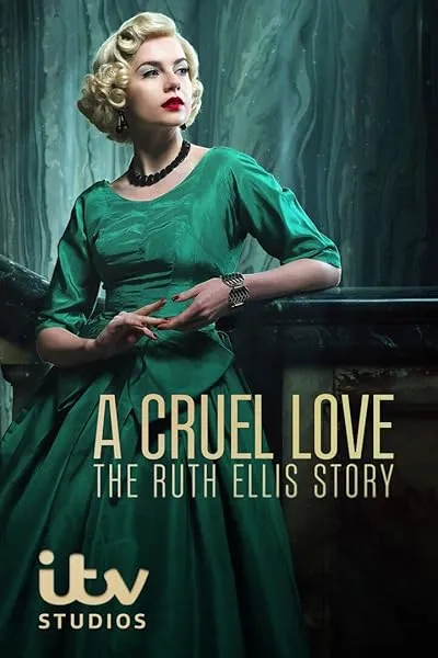 سریال A Cruel Love: The Ruth Ellis Story