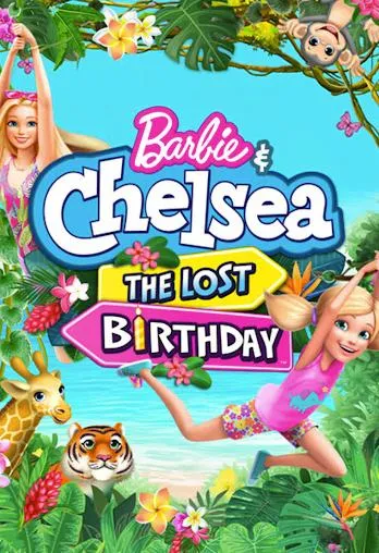  انیمیشن Barbie & Chelsea: the Lost Birthday 2021