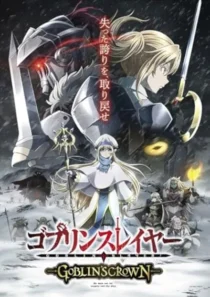 انیمه Goblin Slayer: Goblin's Crown