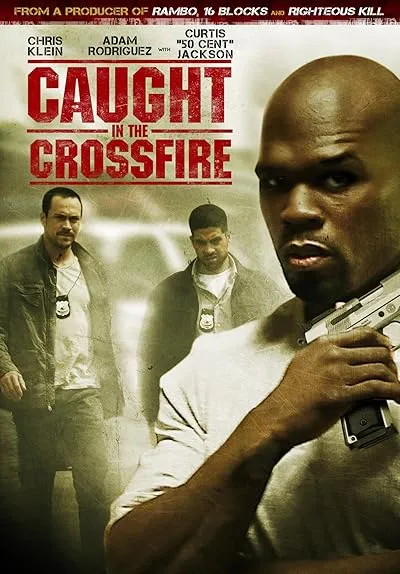  فیلم Caught in the Crossfire 2010