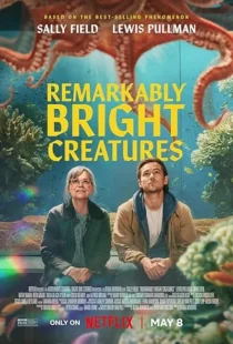 فیلم Remarkably Bright Creatures 2026