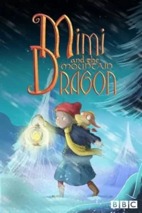 انیمیشن Mimi and the Mountain Dragon 2019