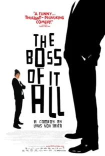  فیلم The Boss of It All 2006