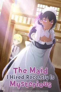 انیمه Saikin Yatotta Maid ga Ayashii