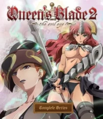 انیمه Queen’s Blade 2: The Evil Eye