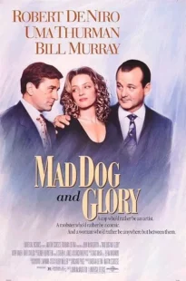  فیلم Mad Dog and Glory 1993