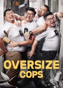  فیلم Oversize Cops 2017