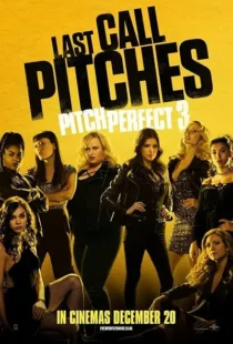 فیلم Pitch Perfect 3 2017