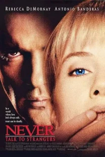  فیلم Never Talk to Strangers 1995