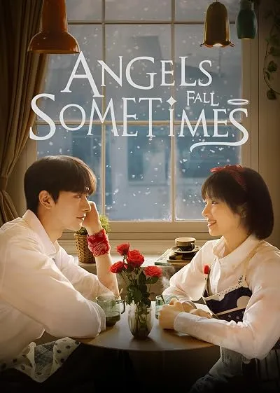 سریال Angels Fall Sometimes
