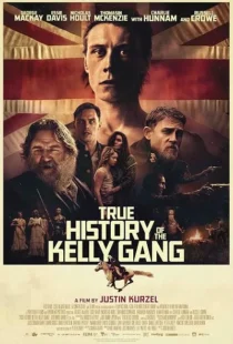  فیلم True History of the Kelly Gang 2019