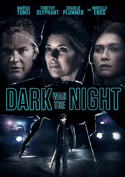  فیلم Dark Was the Night 2018