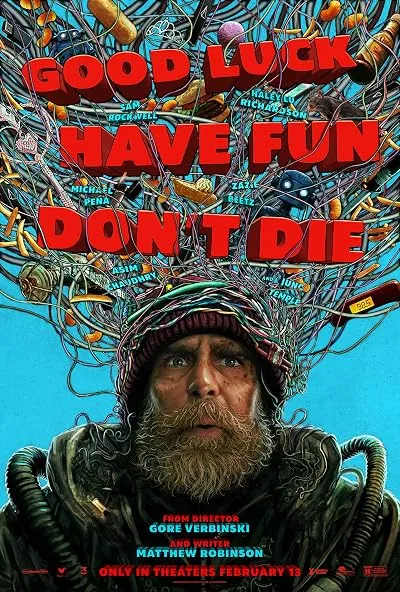 فیلم Good Luck, Have Fun, Don’t Die 2025
