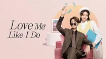سریال Love Me Like I Do
