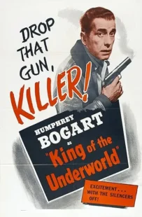  فیلم King of the Underworld 1939