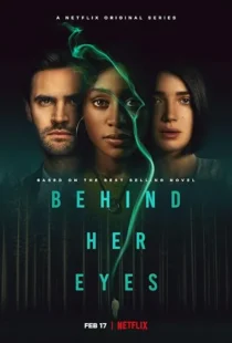 سریال Behind Her Eyes