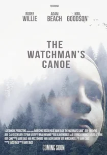 فیلم The Watchman’s Canoe 2017