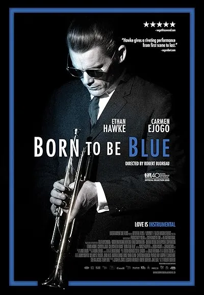  فیلم Born to Be Blue 2015