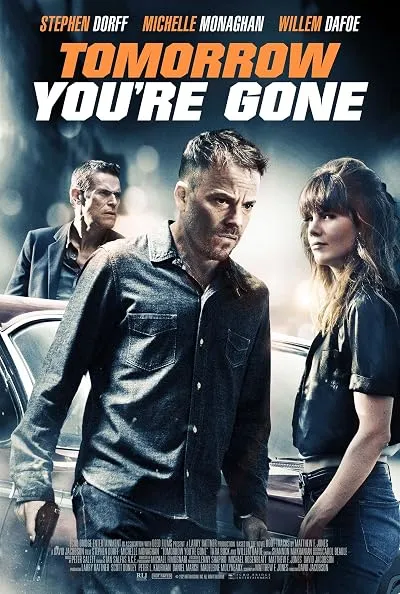  فیلم Tomorrow You’re Gone 2012