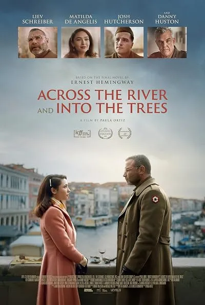  فیلم Across the River and Into the Trees 2022