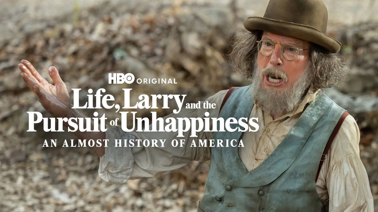 سریال Life, Larry and the Pursuit of Unhappiness: an Almost History of America