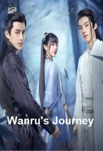 سریال Wanru's Journey
