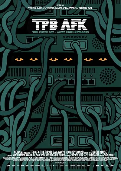  فیلم TPB AFK: The Pirate Bay Away from Keyboard 2013