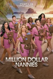 سریال Million Dollar Nannies
