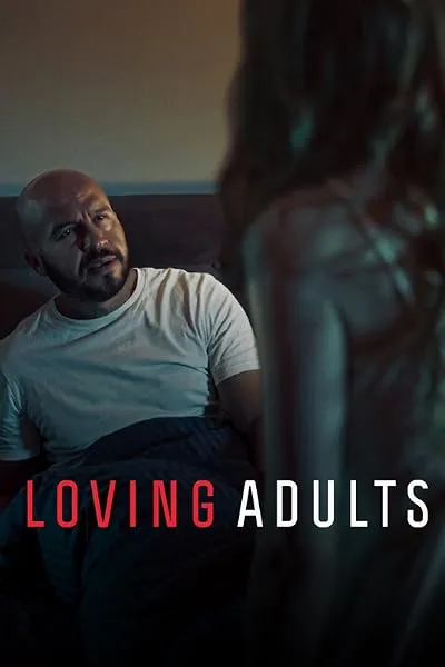  فیلم Loving Adults 2022