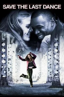  فیلم Save the Last Dance 2001