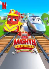 انیمیشن Mighty Express: Mighty Trains Race 2022