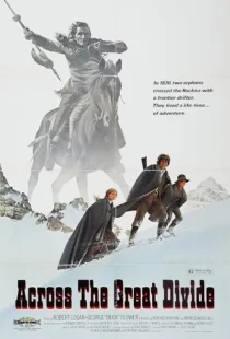  فیلم Across the Great Divide 1976